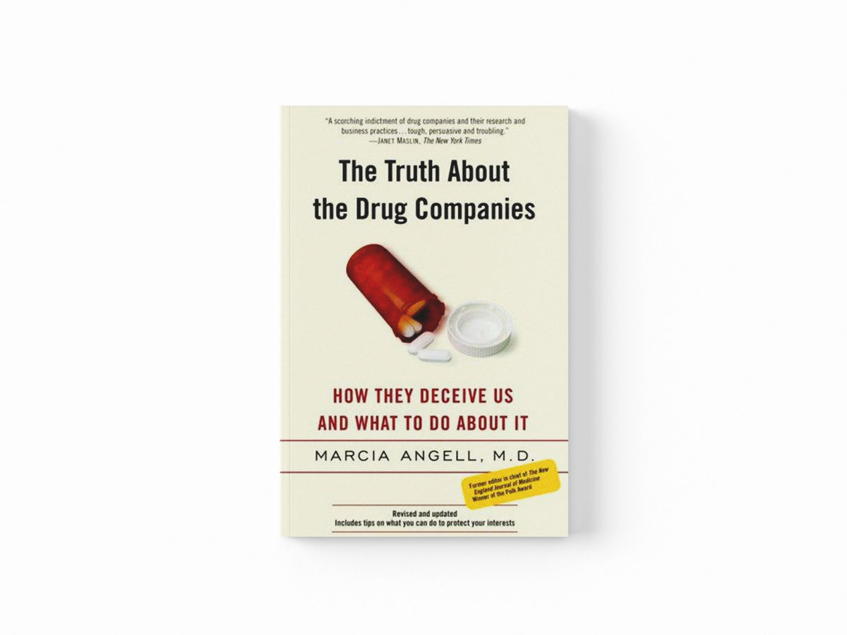 The Truth About the Drug Companies by Angell, Marcia; 9780375760945