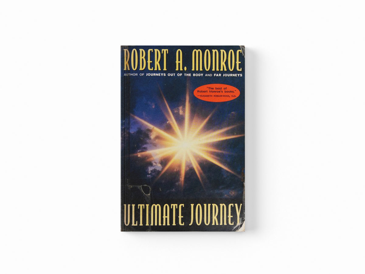 The Ultimate Journey by Robert A. Monroe; 9780385472081