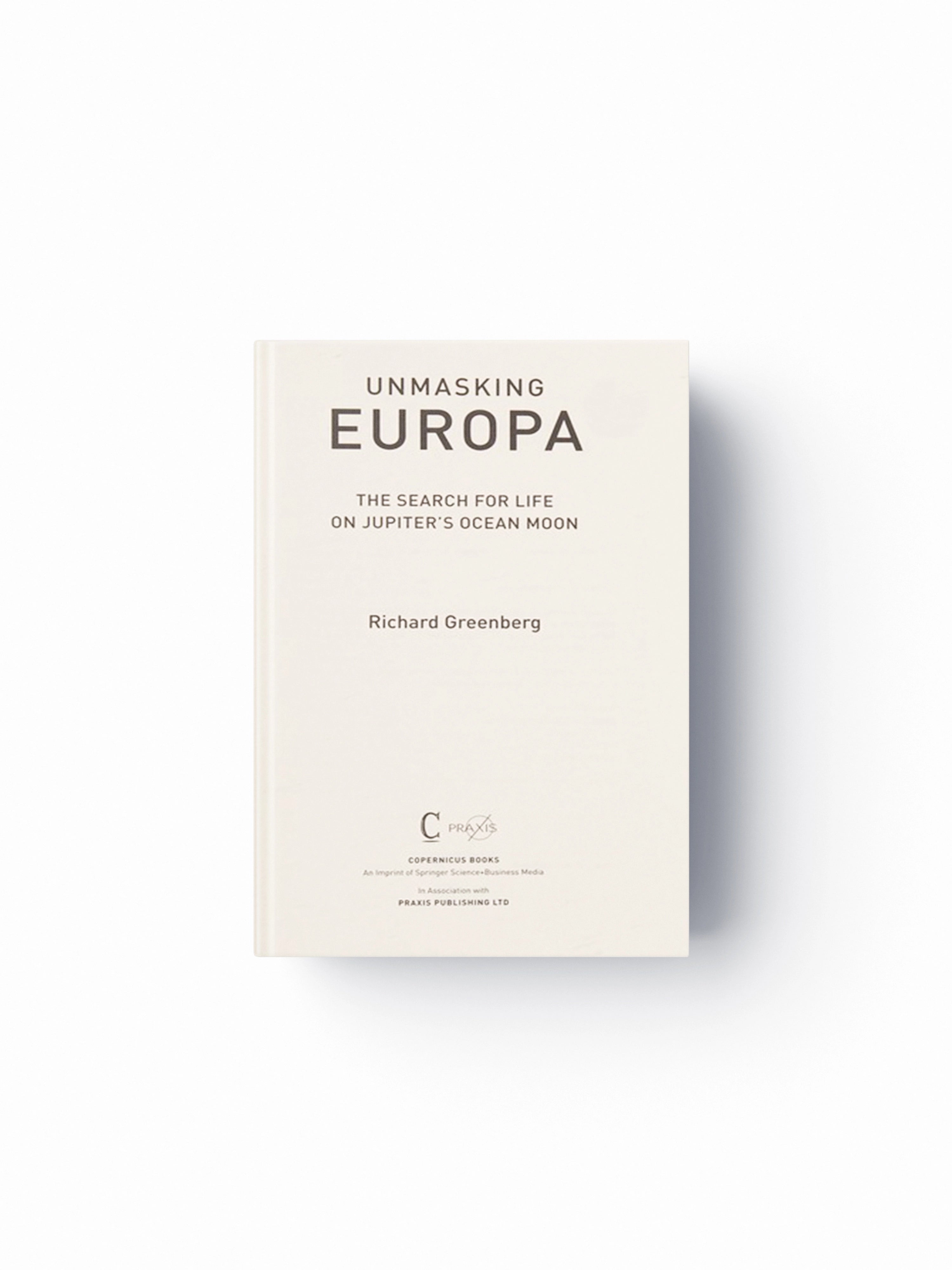 Unmasking Europa by Richard Greenberg; 9780387479361