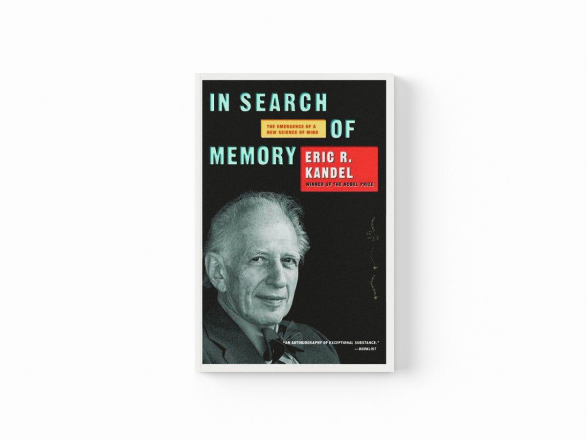 In Search of Memory by Eric R. Kandel; 9780393329377