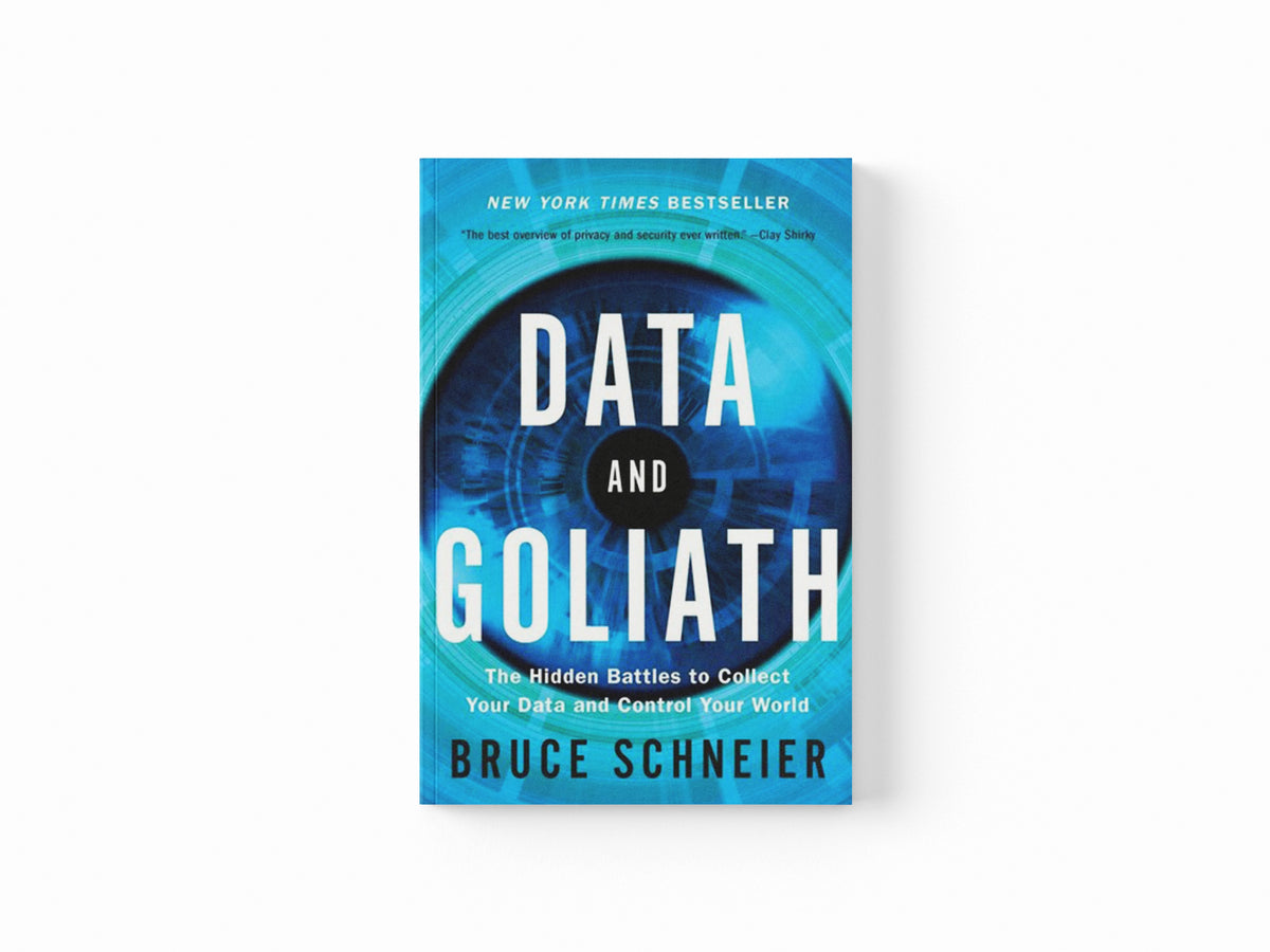 Data and Goliath by Bruce  Schneier; 9780393352177