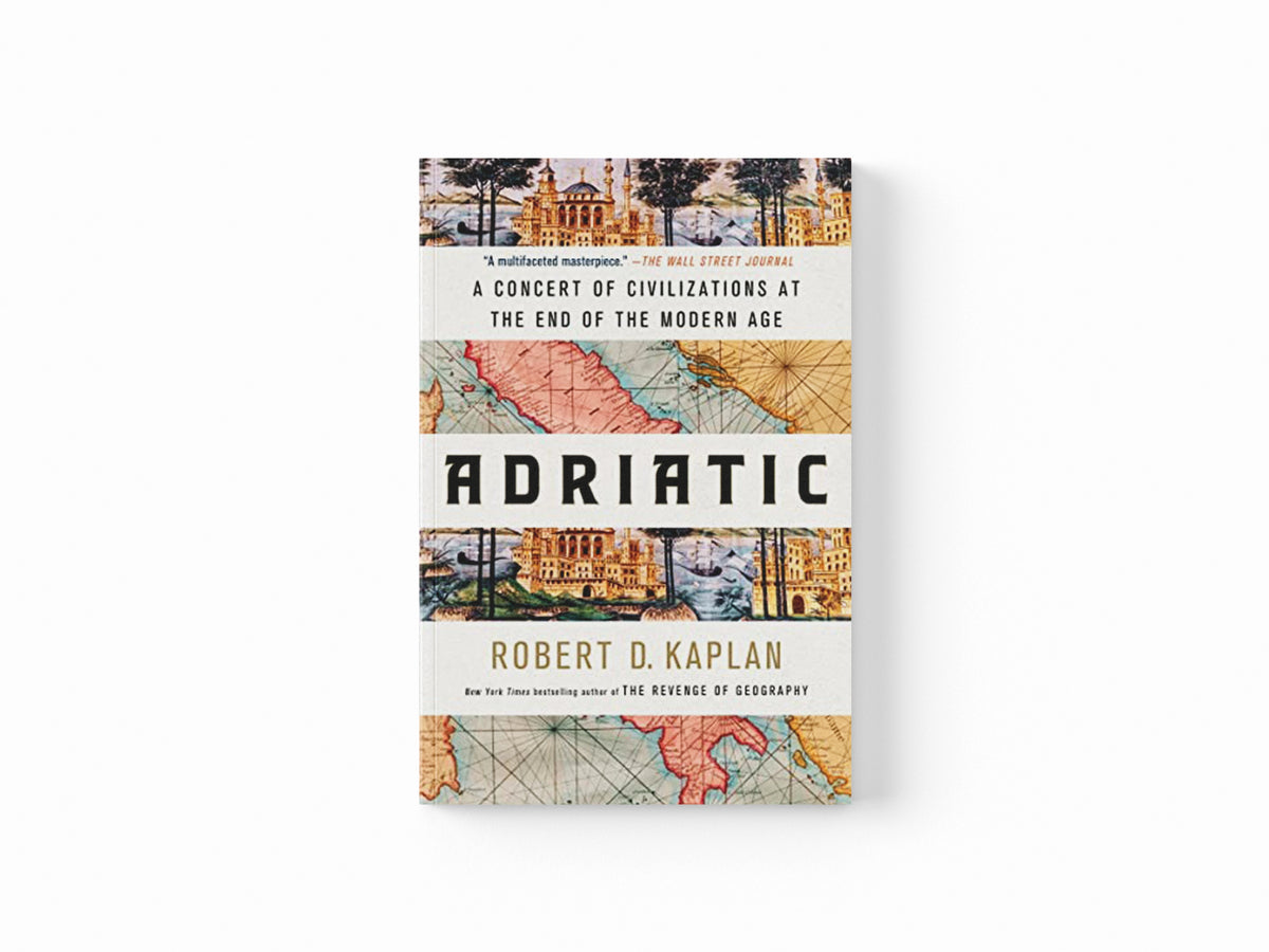 Adriatic by Robert D. Kaplan; 9780399591051