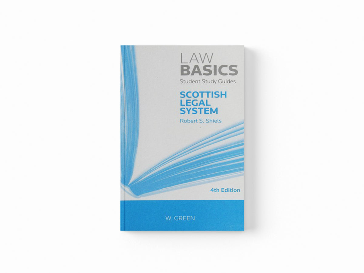 Scottish Legal System LawBasics by Robert S Shiels; 9780414032552