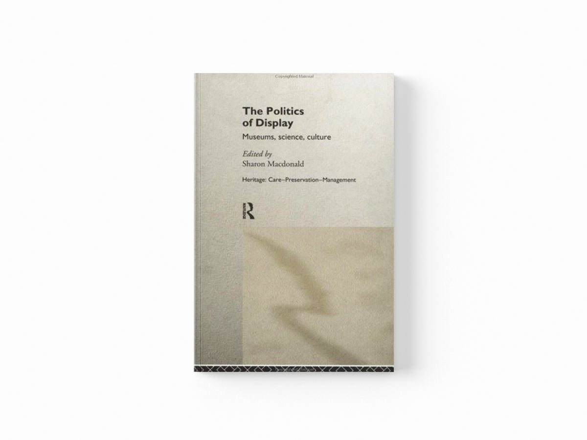 The Politics of Display; 9780415153263