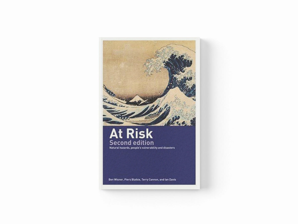 At Risk by Ben Wisner; Terry Cannon; Piers Blaikie; Ian Davis; 9780415252164
