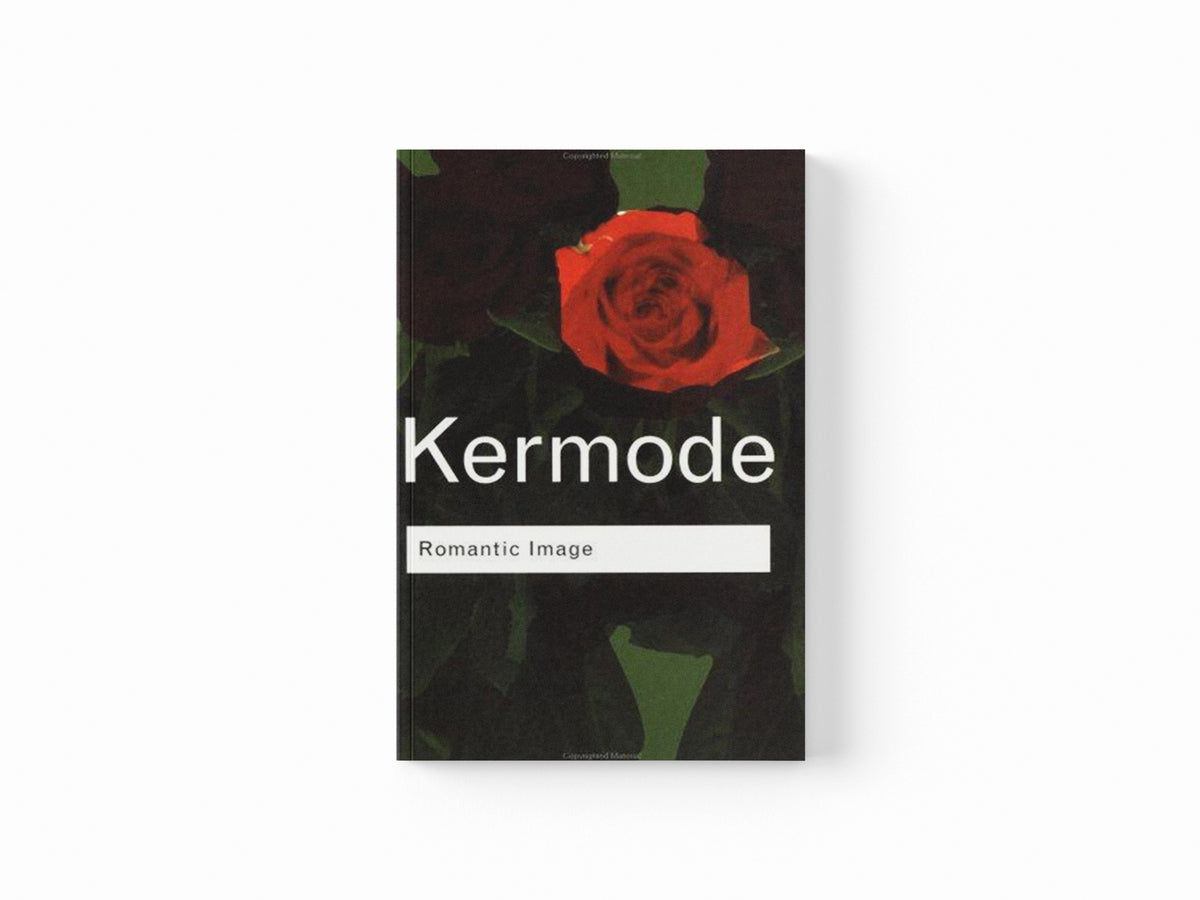 Romantic Image by Frank Kermode; 9780415261876