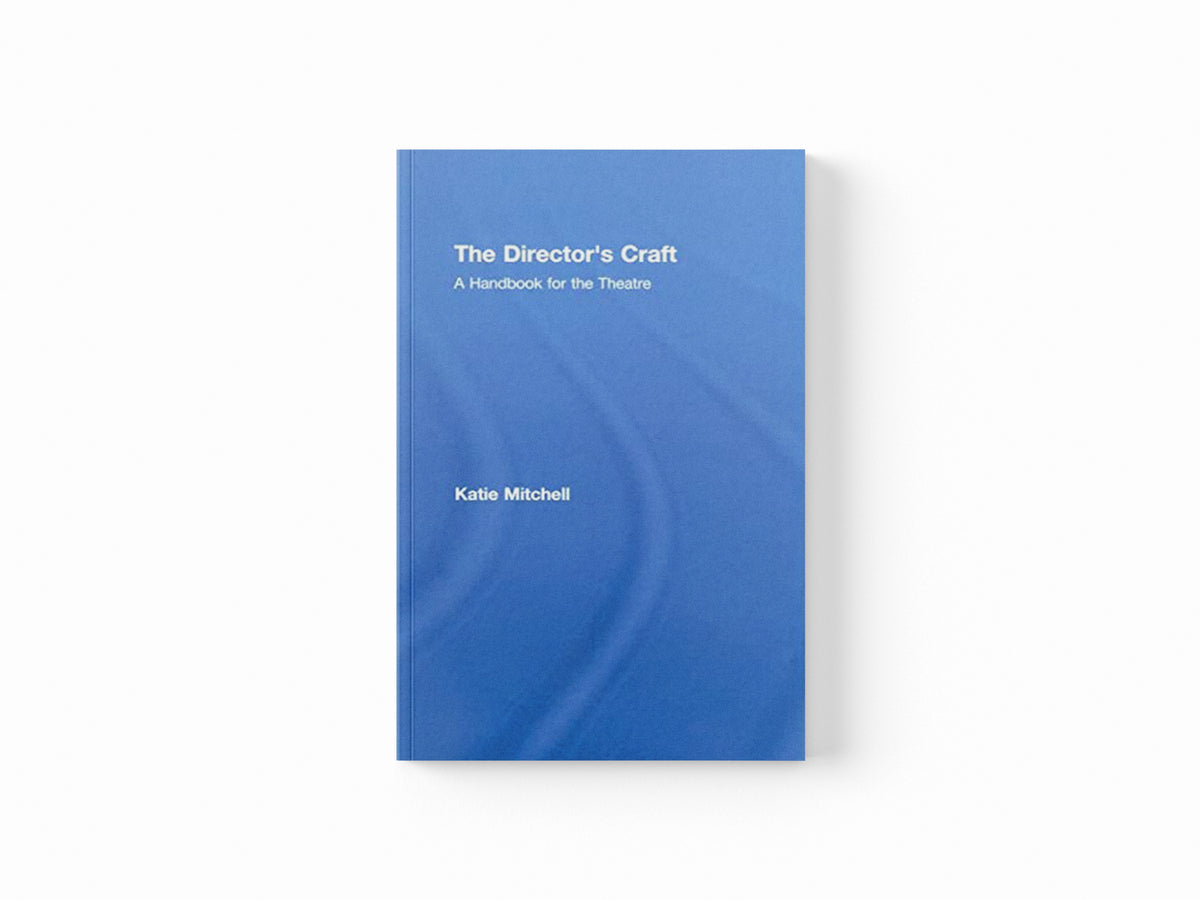 The Director's Craft by Katie  Mitchell; 9780415404396