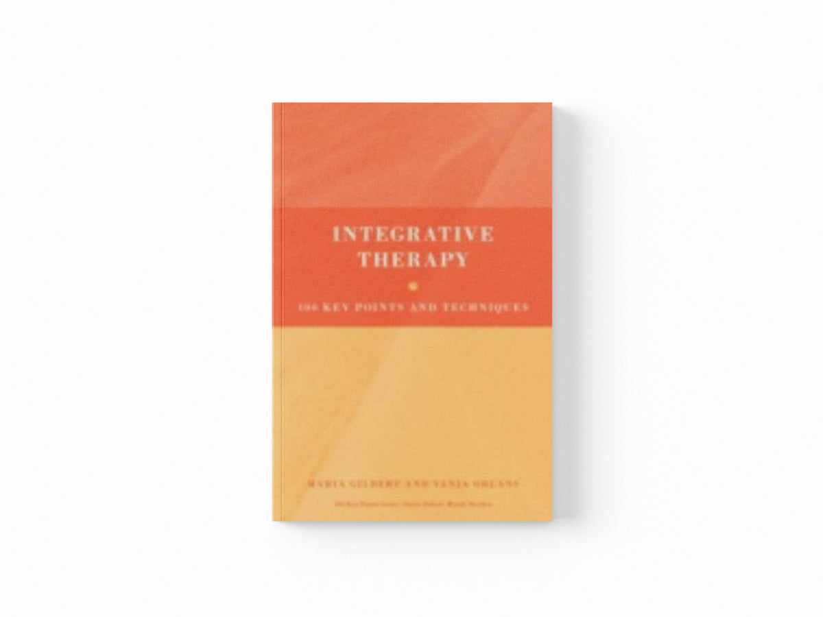 Integrative Therapy by Maria Gilbert; Vanja Orlans; 9780415413770