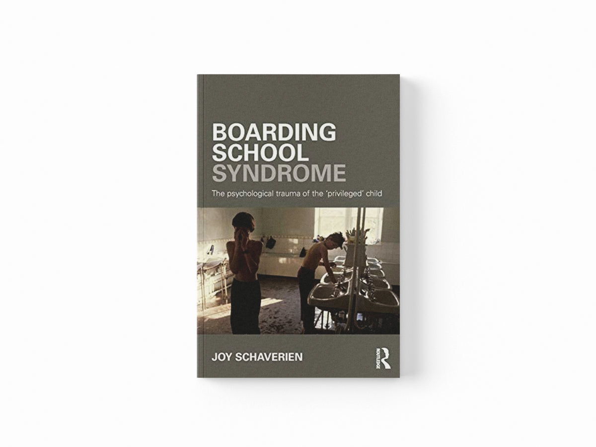 Boarding School Syndrome by Joy Schaverien; 9780415690034