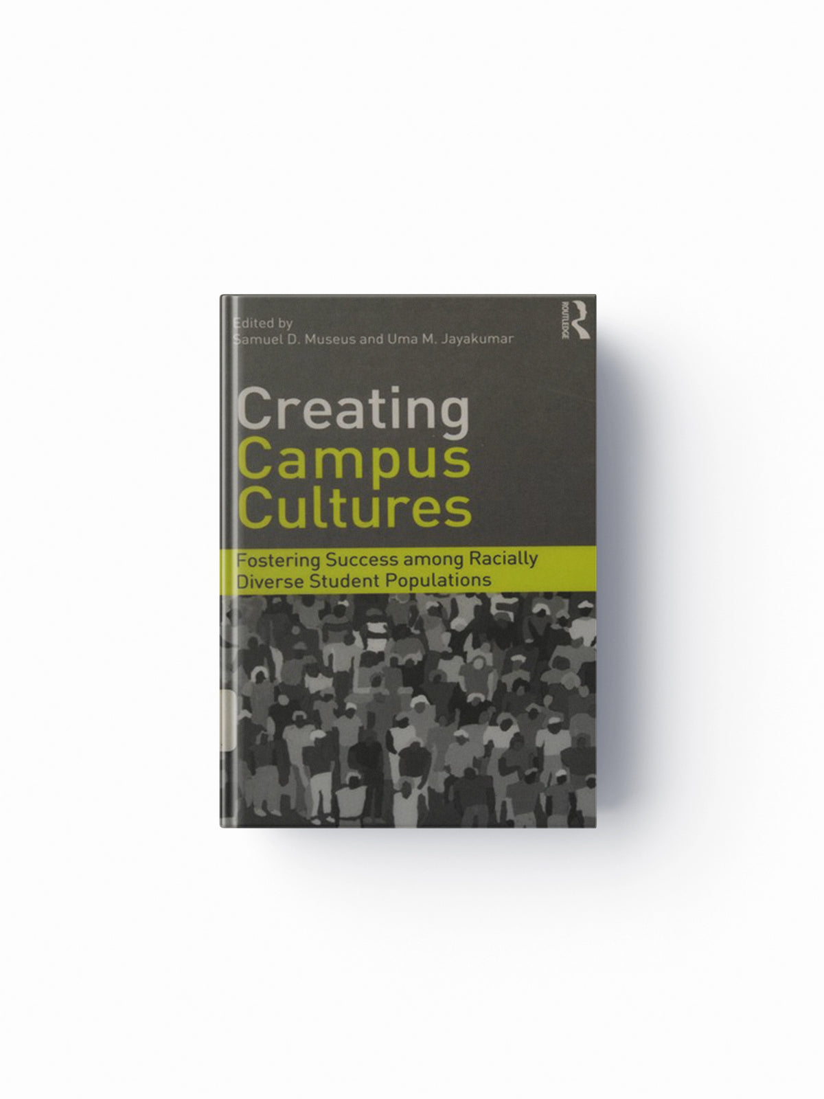 Creating Campus Cultures; 9780415888196