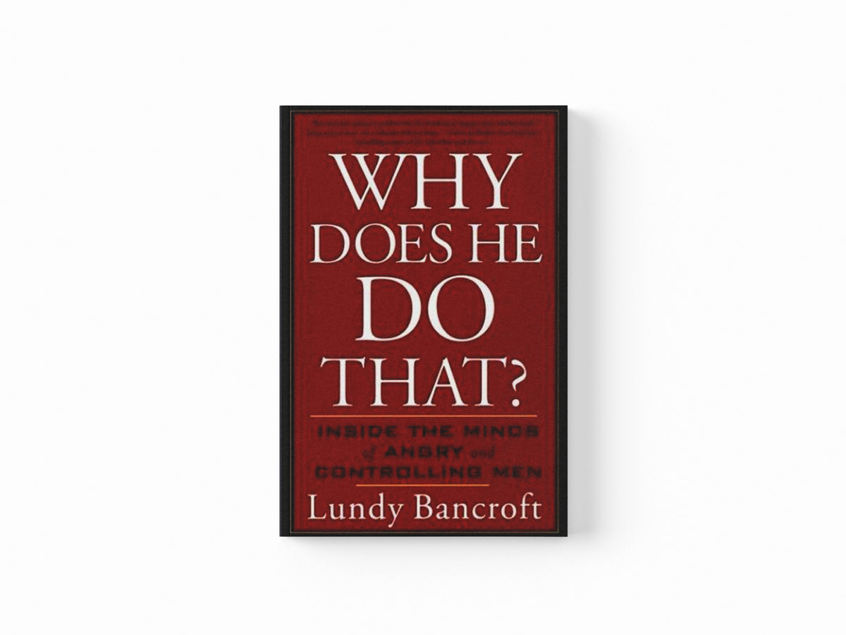 Why Does He Do That? by Lundy Bancroft; 9780425191651