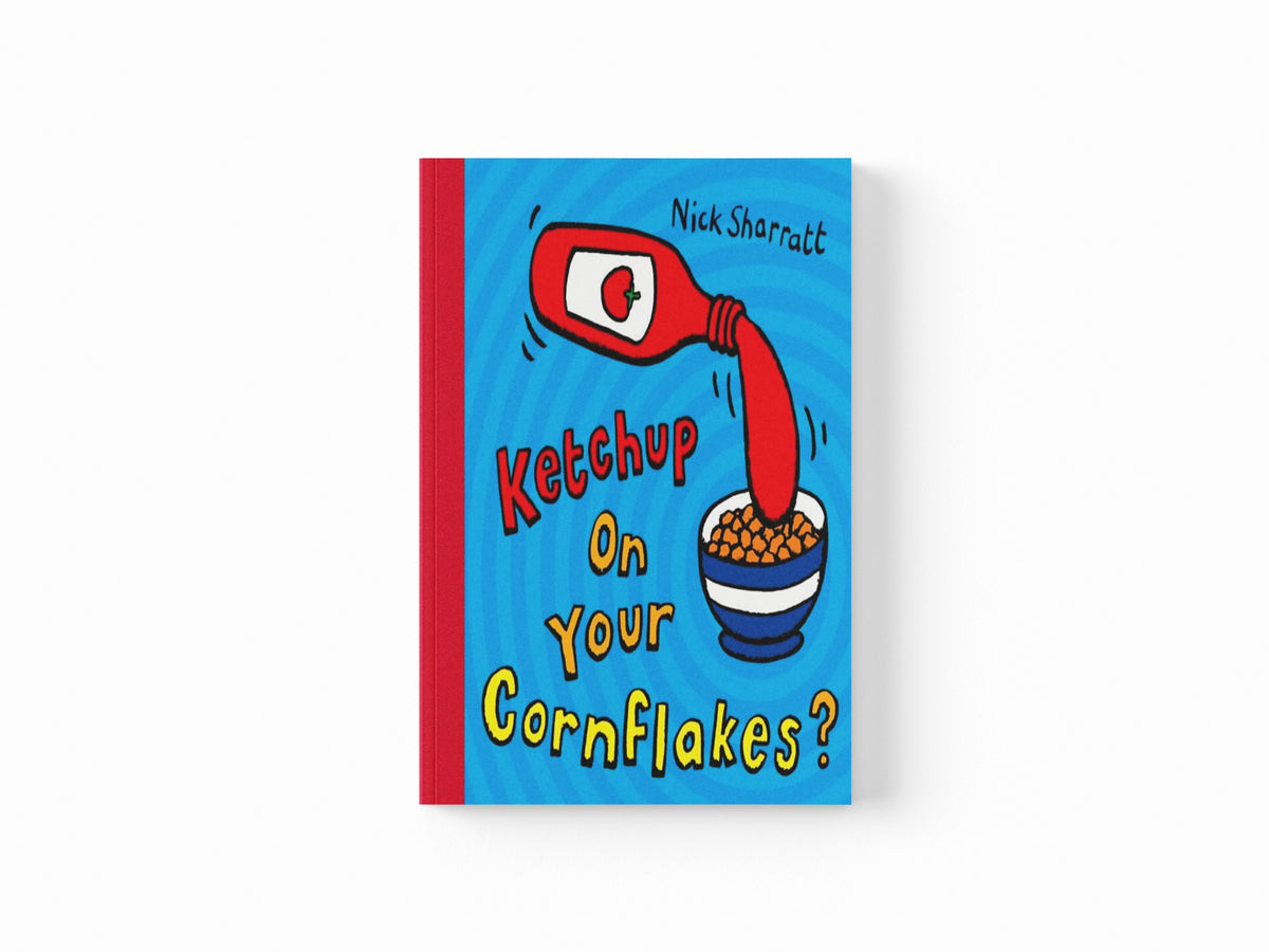 Ketchup on Your Cornflakes?
