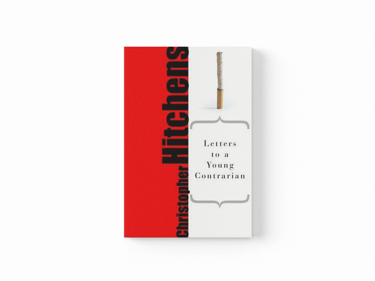 Letters to a Young Contrarian by Christopher Hitchens; 9780465030330