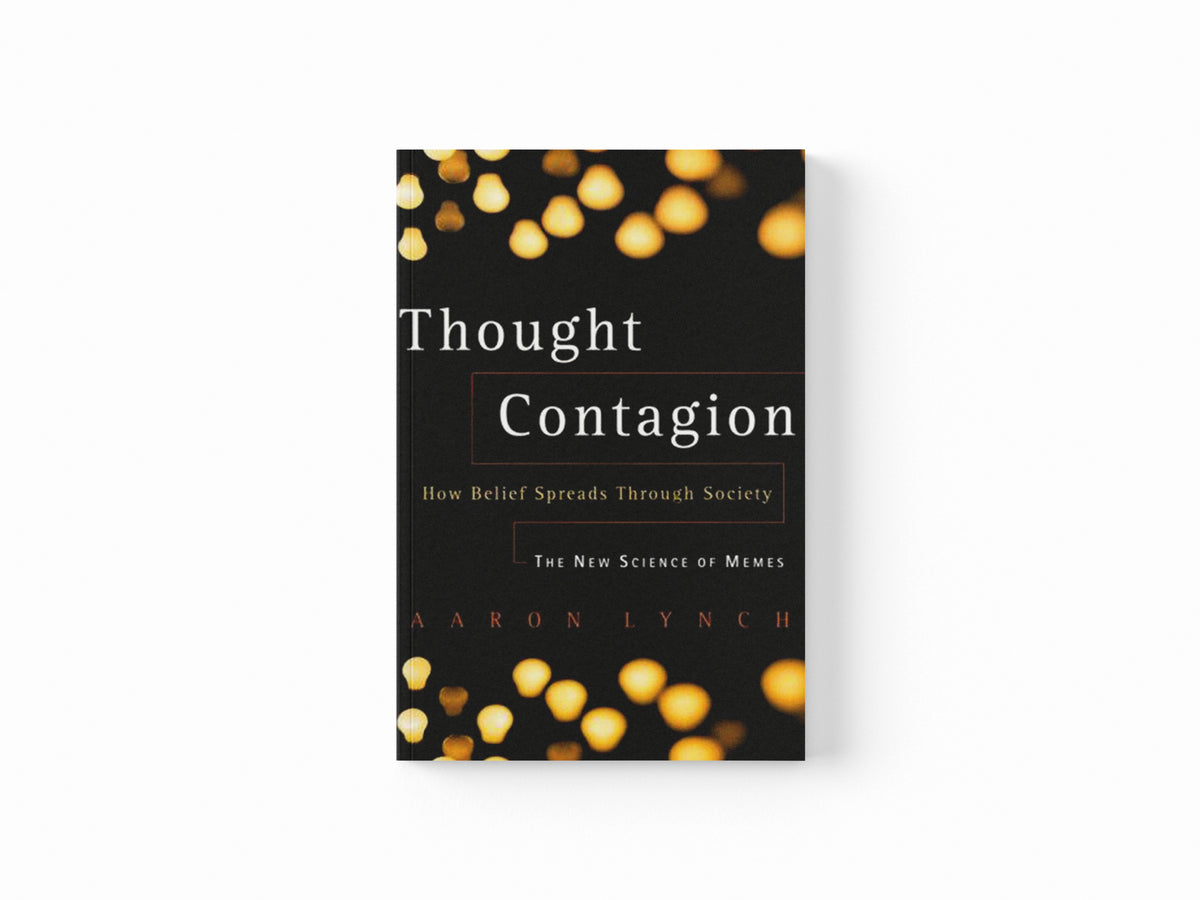 Thought Contagion by Aaron Lynch; 9780465084678