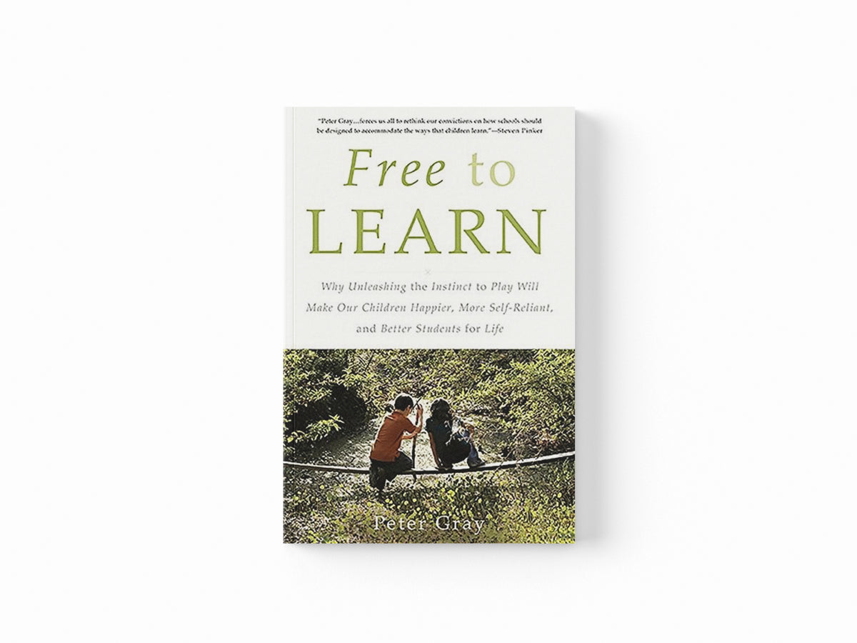 Free to Learn by Peter Gray; 9780465084999