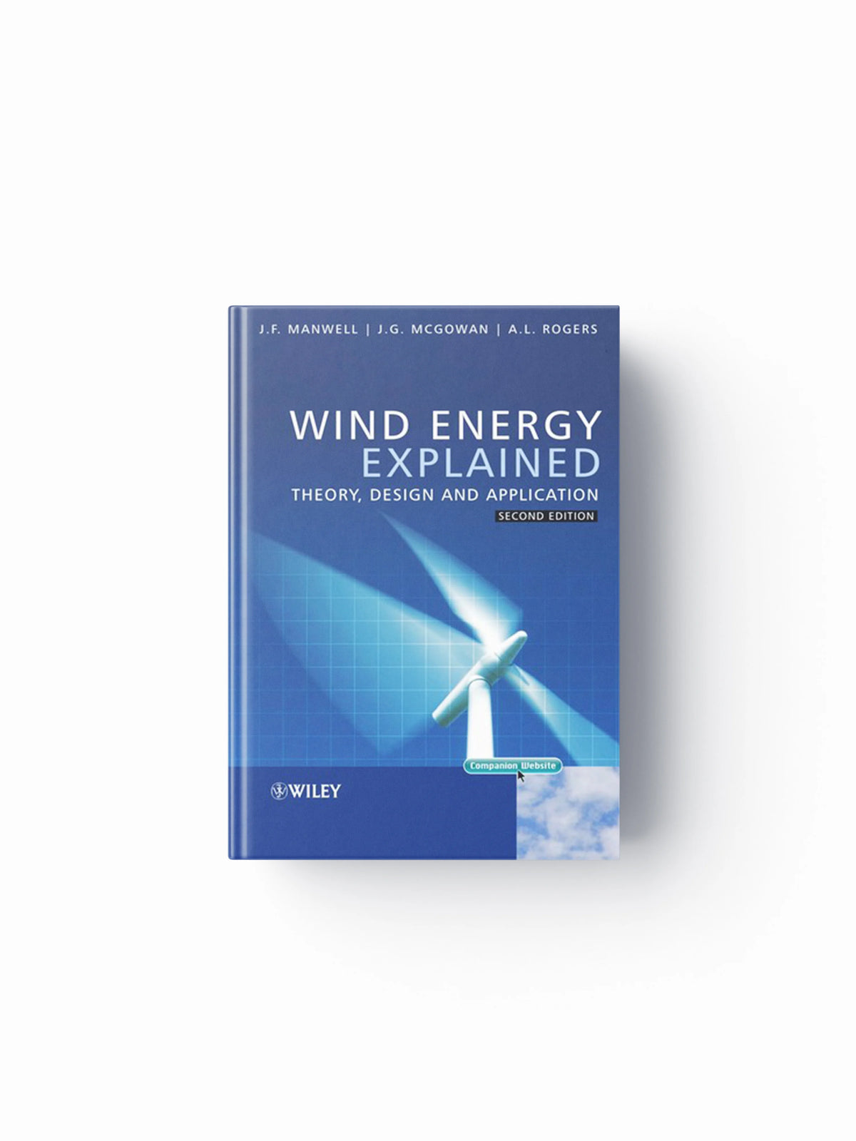 Wind Energy Explained by Anthony L.  Rogers; Jon G.  McGowan; James F.  Manwell; 9780470015001