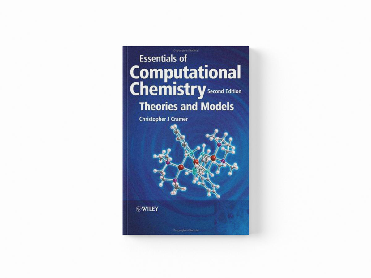 Essentials of Computational Chemistry by Christopher J.  Cramer; 9780470091821