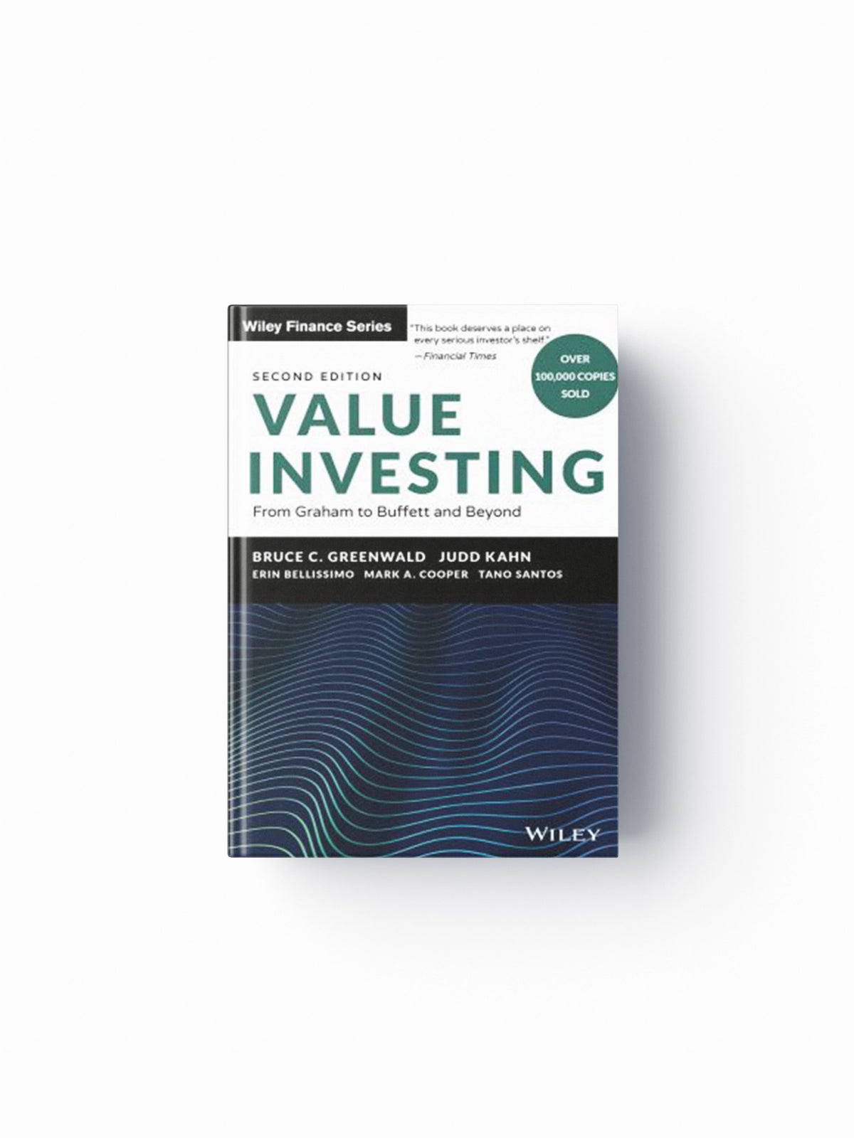Value Investing by Bruce C.  Greenwald; Tano  Santos; Mark A.  Cooper; Judd  Kahn; Erin  Bellissimo; 9780470116739