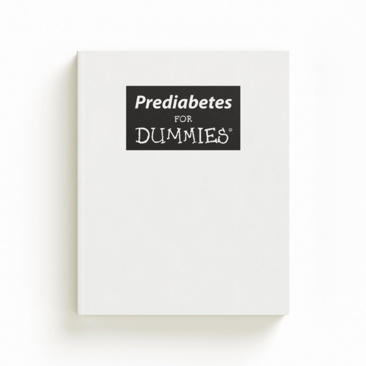 Prediabetes For Dummies by Alan L. Rubin; 9780470523018