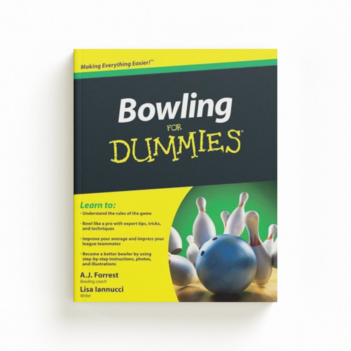 Bowling For Dummies by A.J. Forrest; Lisa Iannucci; 9780470601594