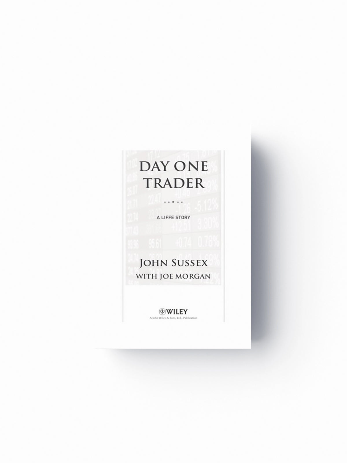 Day One Trader by John Sussex; 9780470741733
