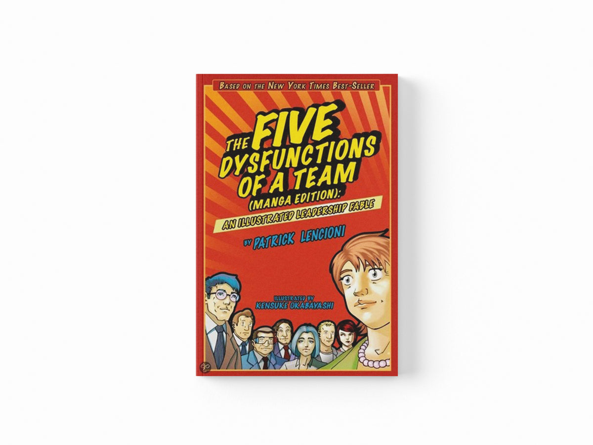 The Five Dysfunctions of a Team, Manga Edition by Patrick M. Lencioni; 9780470823385