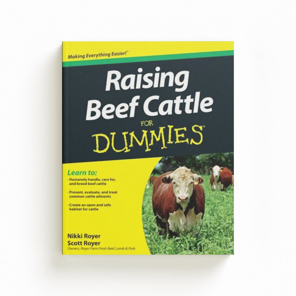 Raising Beef Cattle For Dummies by Nikki Royer; Scott Royer; 9780470930618