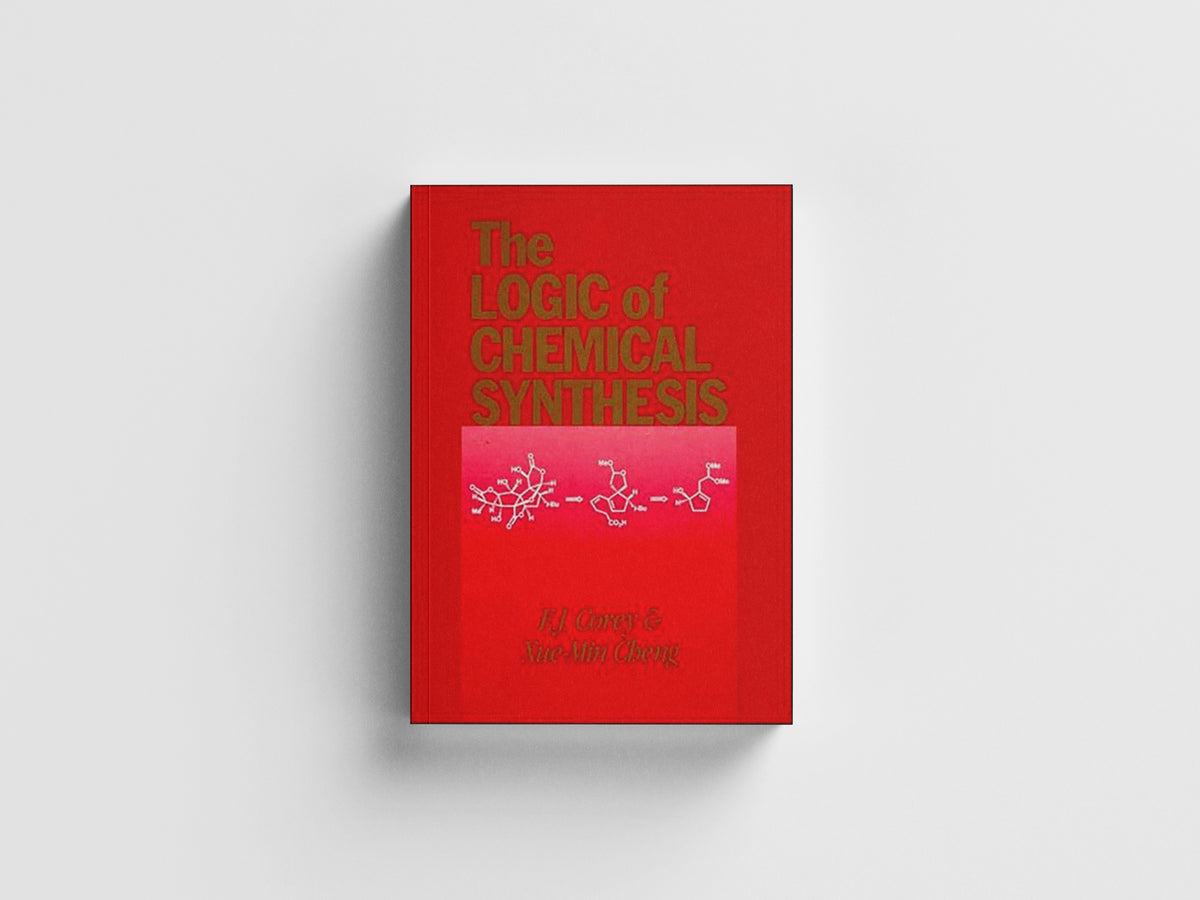 The Logic of Chemical Synthesis by E. J.  Corey; Xue-Min  Cheng; 9780471115946