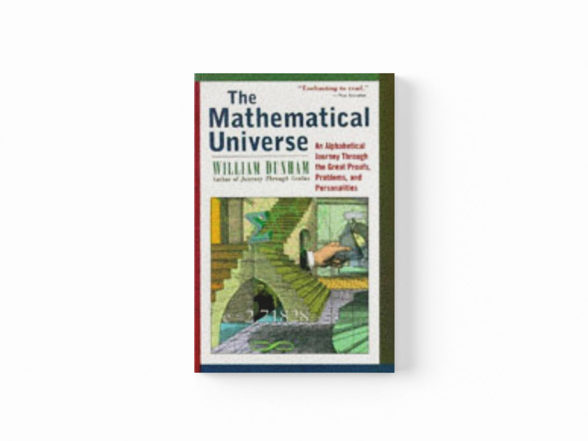 The Mathematical Universe by William Dunham; 9780471176619