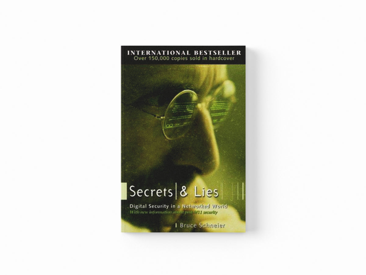 Secrets and Lies by Bruce Schneier; 9780471453802
