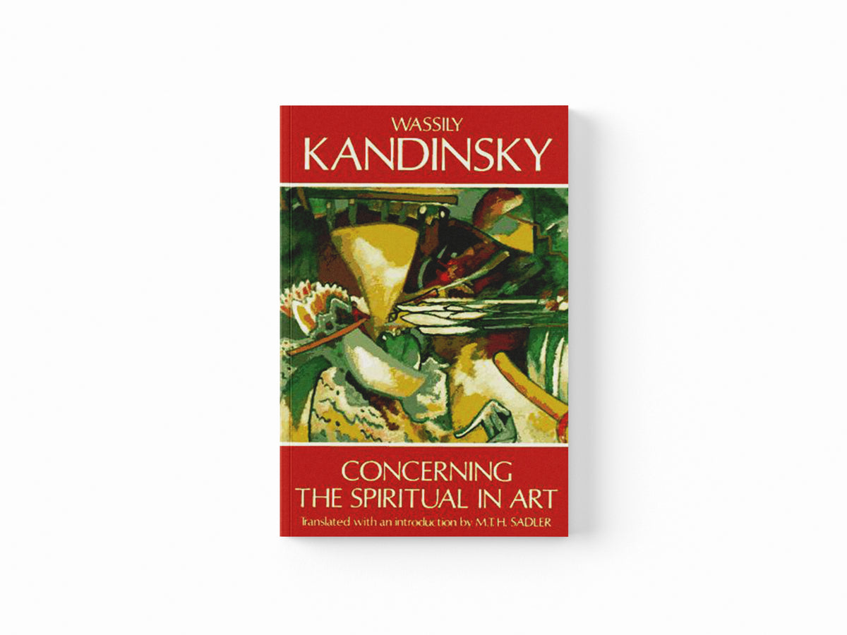 Concerning the Spiritual in Art by Wassily Kandinsky; 9780486234113