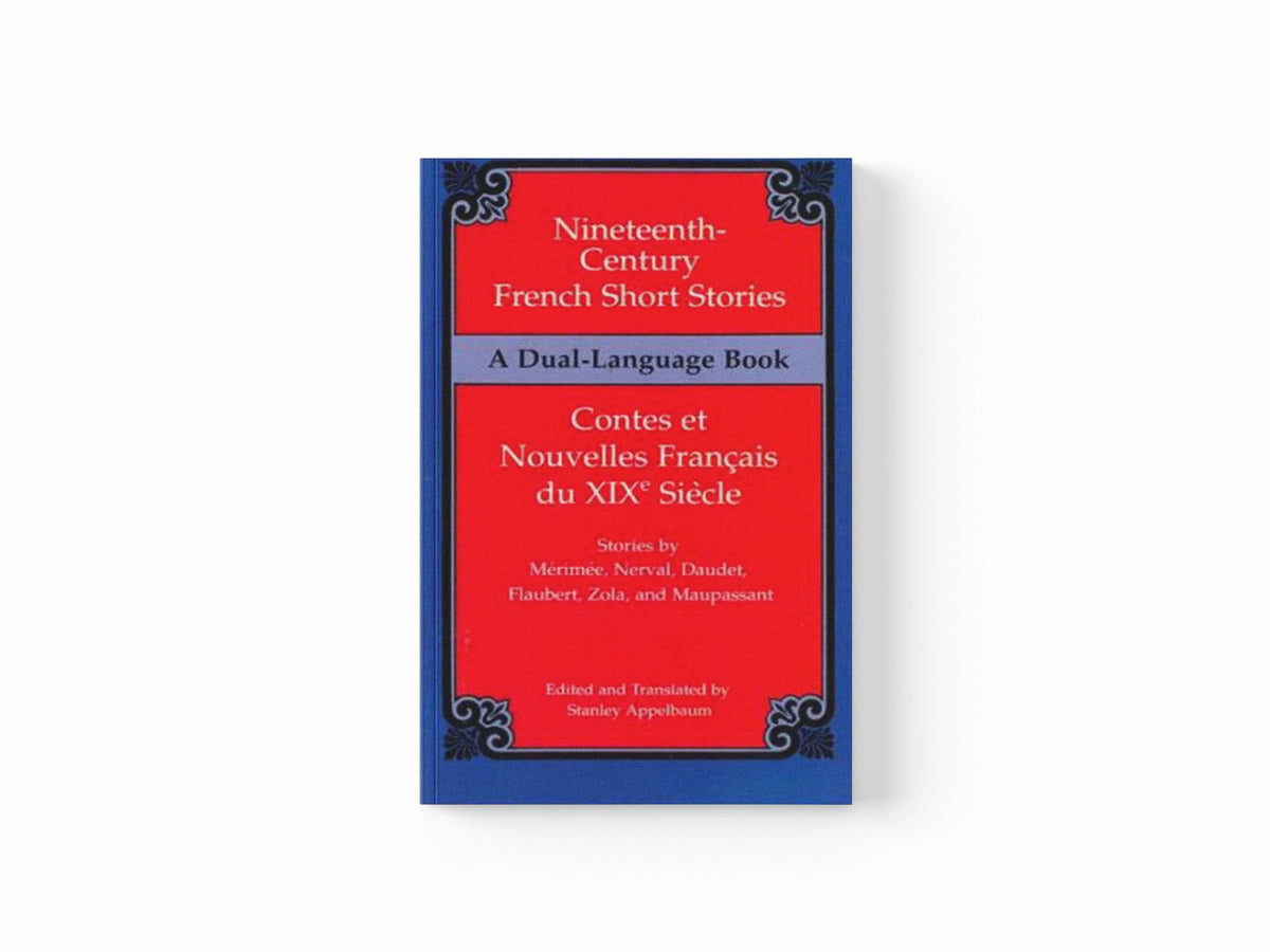 Nineteenth-Century French Short Stories (Dual-Language) by Stanley Appelbaum; 9780486411262