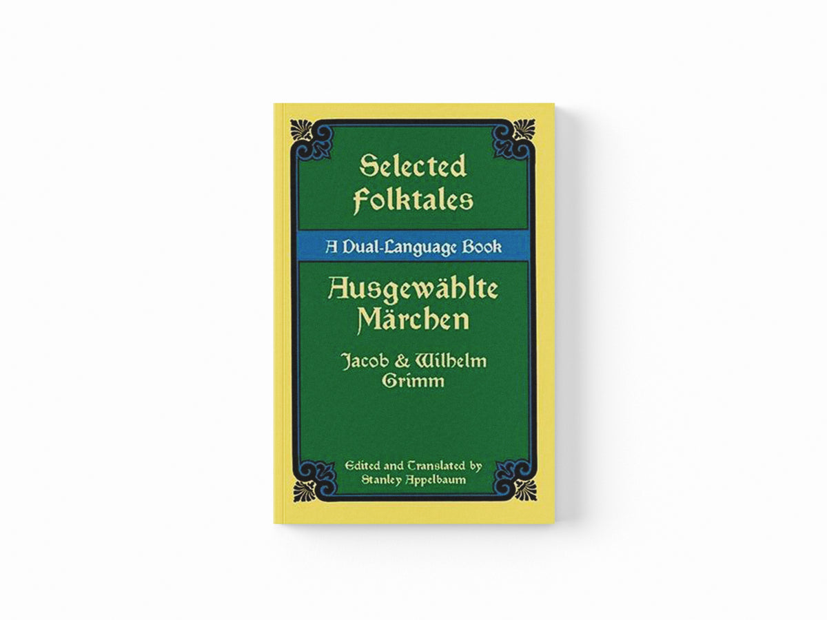 Selected Folktales/Ausgewahlte Marchen by Jacob Grimm; 9780486424743