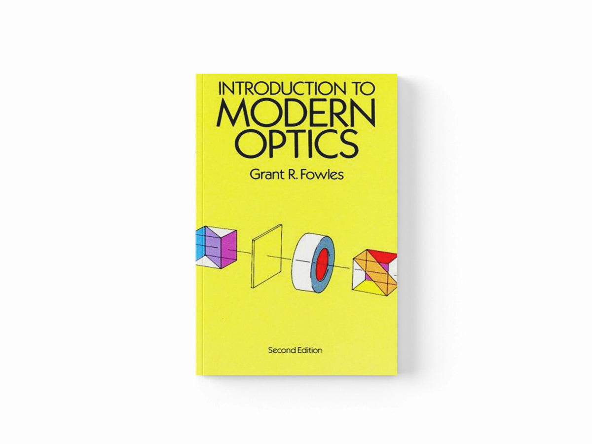 Introduction to Modern Optics by Grant R. Fowles; 9780486659572