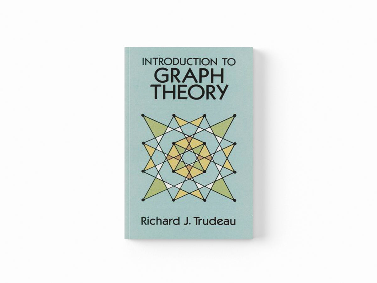 Introduction to Graph Theory by Richard J. Trudeau; 9780486678702