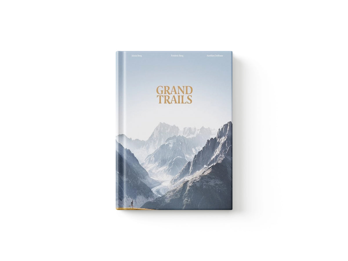Grand Trails by Alexis Berg; Frederic Berg; Aurelien Delfosse; 9780500029381