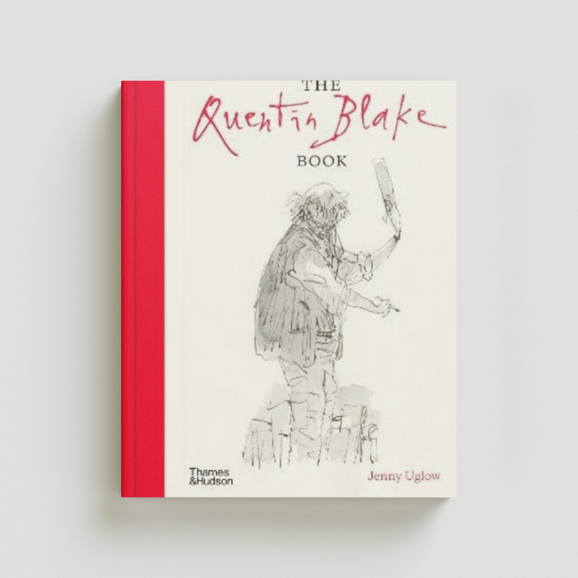 The Quentin Blake Book by Thames & Hudson Ltd; 9780500094358