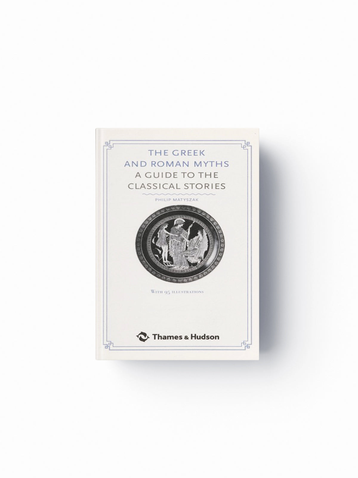 The Greek and Roman Myths by Philip Matyszak; 9780500251737