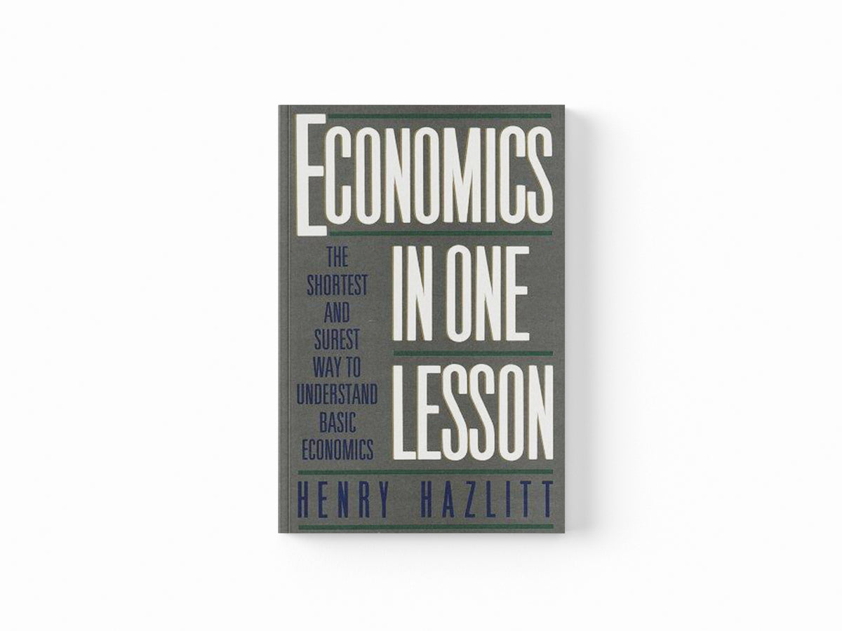 Economics in One Lesson by Henry Hazlitt; 9780517548233
