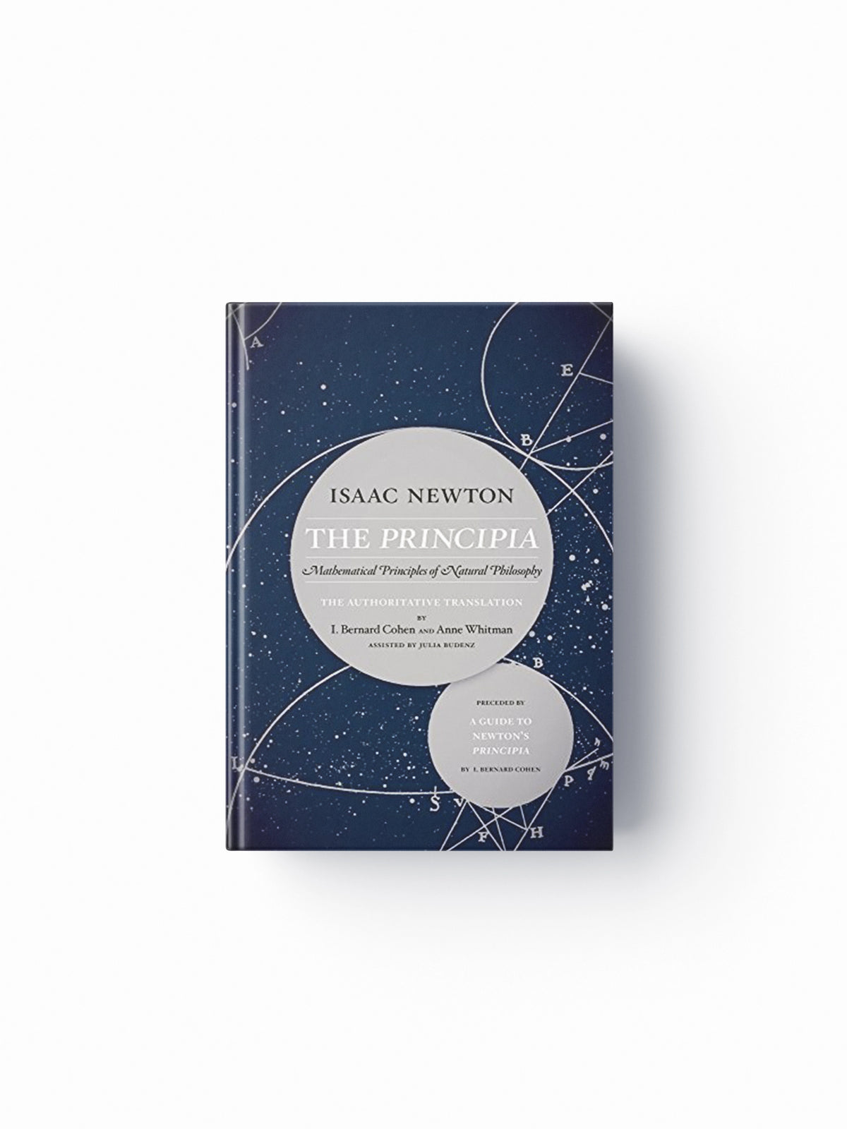 The Principia: The Authoritative Translation and Guide by Julia Budenz; Sir Isaac Newton; 9780520290877