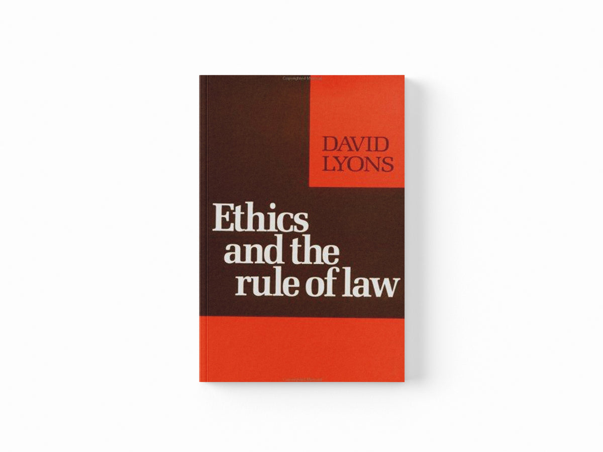 Ethics and the Rule of Law by David Lyons; 9780521277129