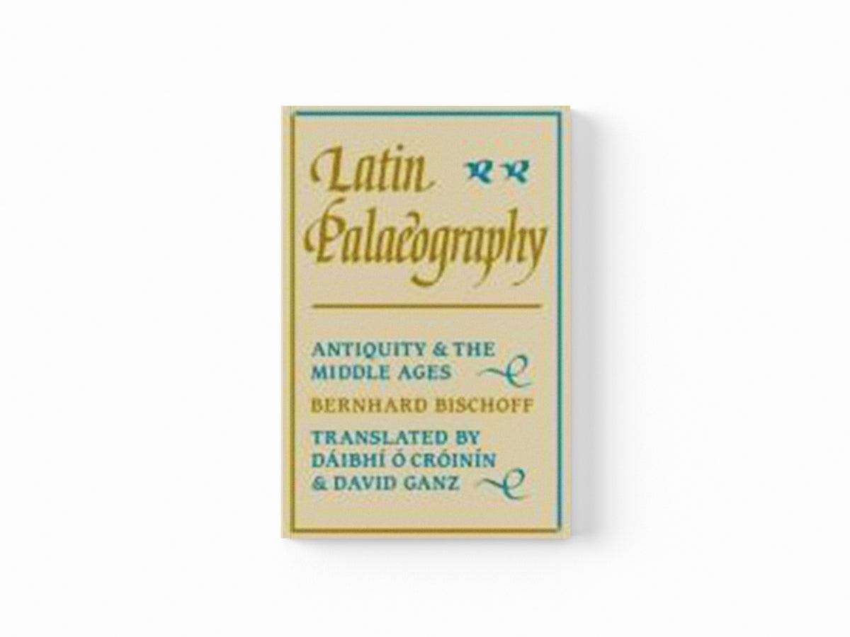 Latin Palaeography by Bernhard Bischoff; 9780521367264