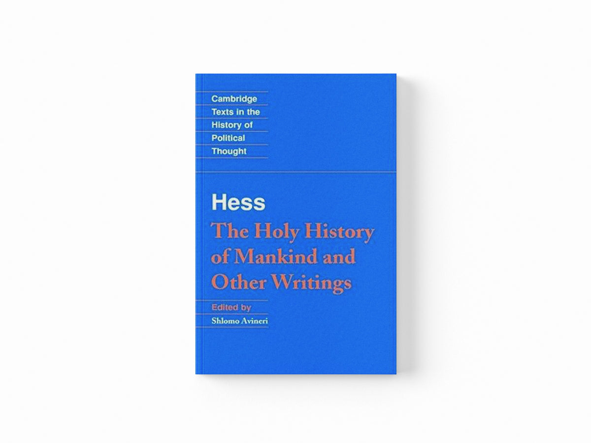 Moses Hess: The Holy History of Mankind and Other Writings by Moses Hess; 9780521387569