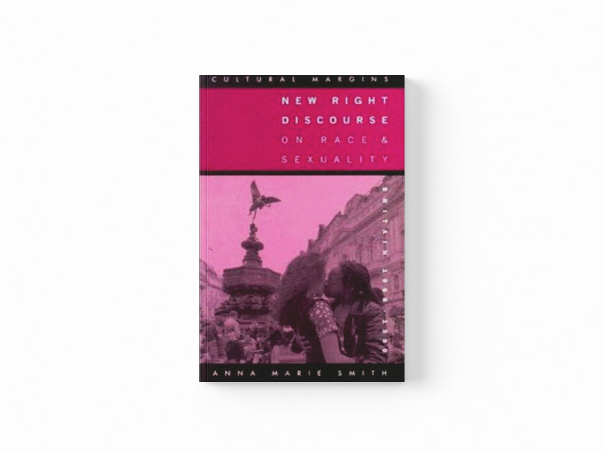 New Right Discourse on Race and Sexuality by Anna Marie Smith; 9780521459211