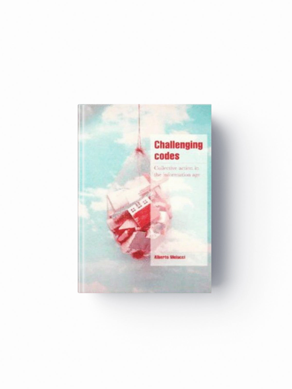 Challenging Codes by Alberto  Melucci; 9780521570510