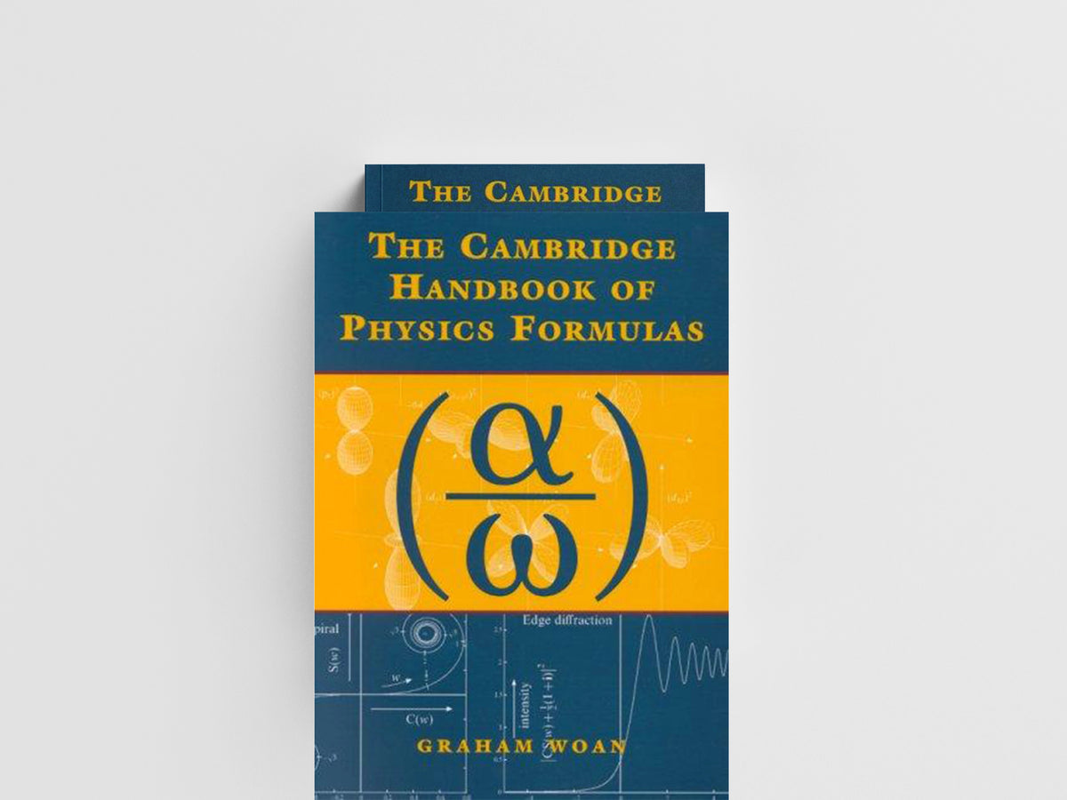 The Cambridge Handbook of Physics Formulas by Graham  Woan; 9780521575072