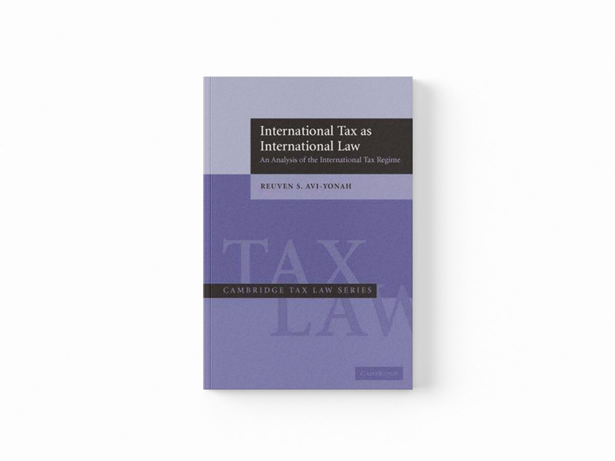 International Tax as International Law by Reuven S.  Avi-Yonah; 9780521618014