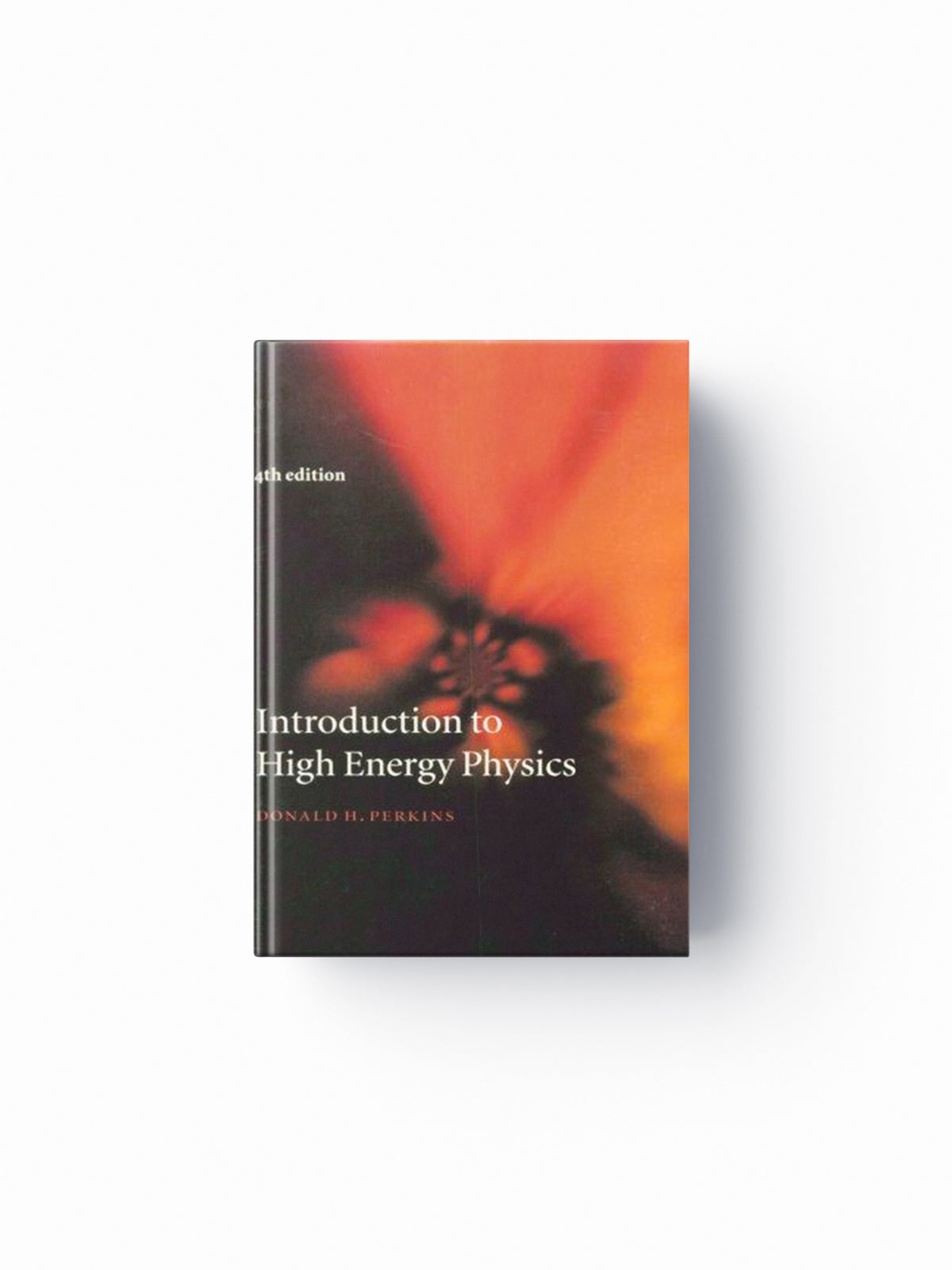 Introduction to High Energy Physics by Donald H.  Perkins; 9780521621960