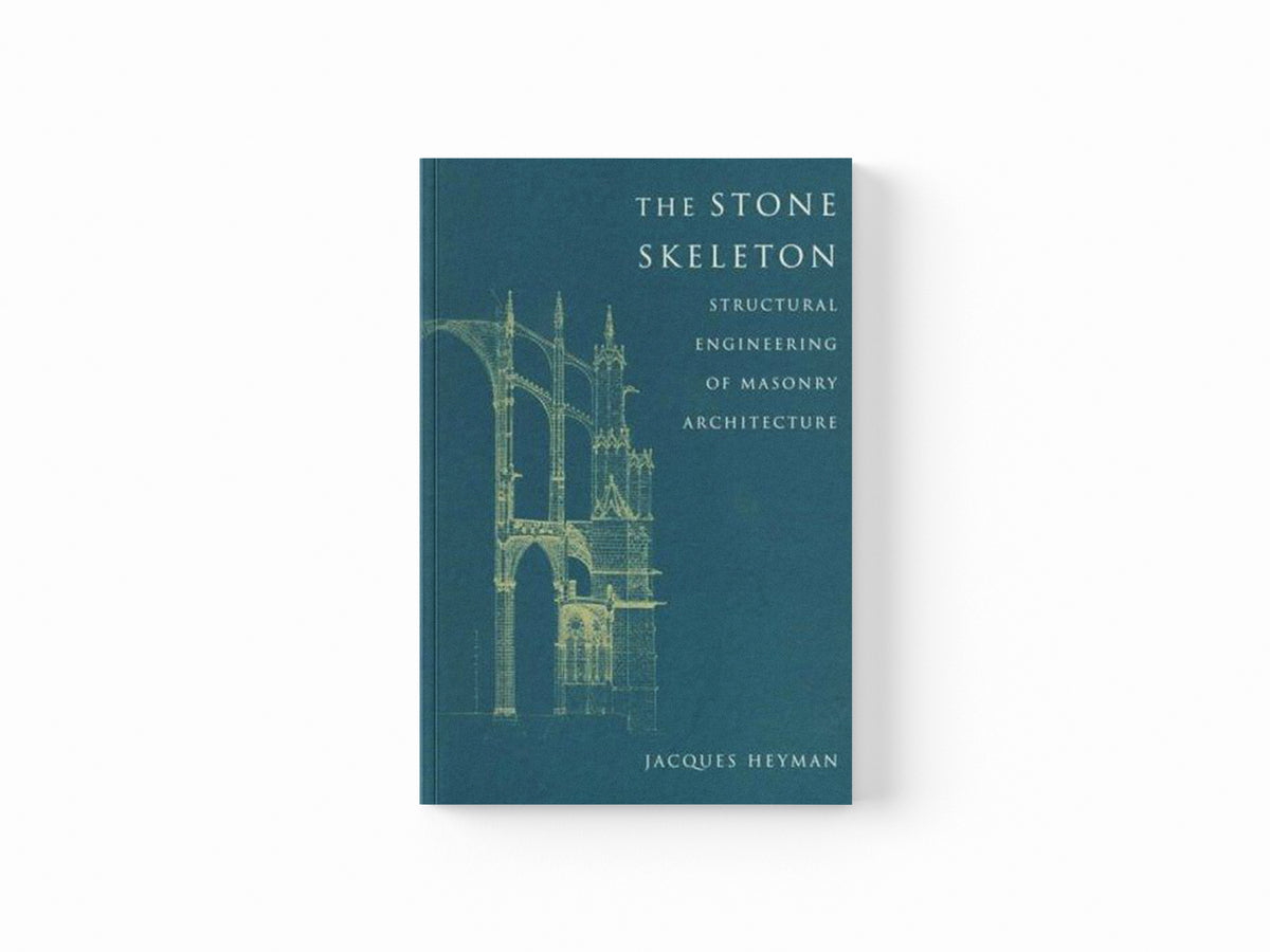The Stone Skeleton by Jacques  Heyman; 9780521629638