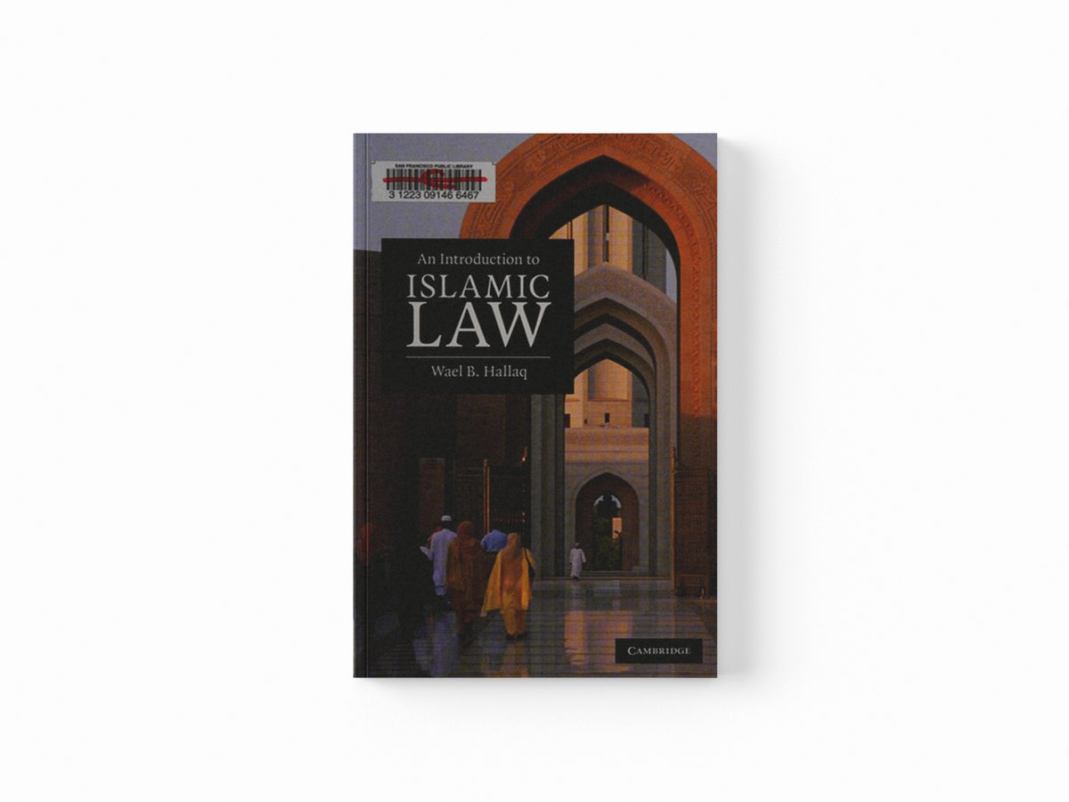 An Introduction to Islamic Law by Wael B.  Hallaq; 9780521678735
